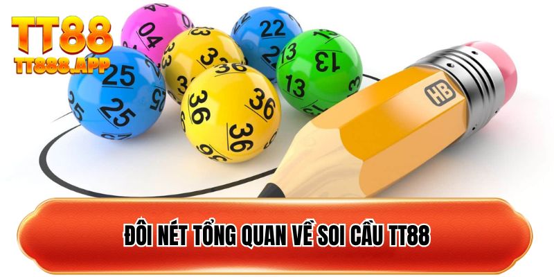 Đôi nét tổng quan về soi cầu TT88